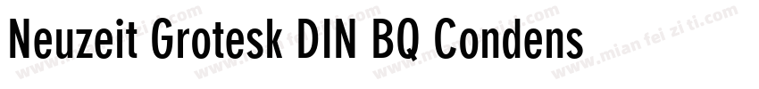 Neuzeit Grotesk DIN BQ CondensedBo字体转换